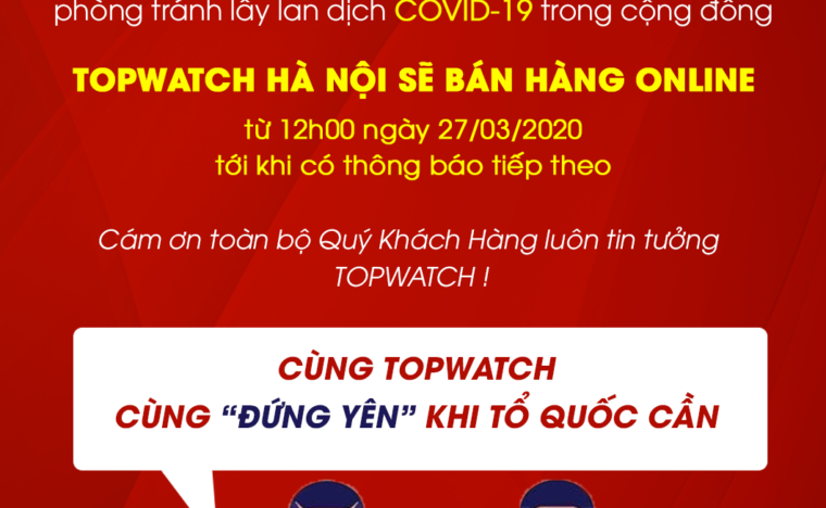 TopWatch Hà Nội – Tạm Dừng Hoạt Động Phòng Chống COVID-19
