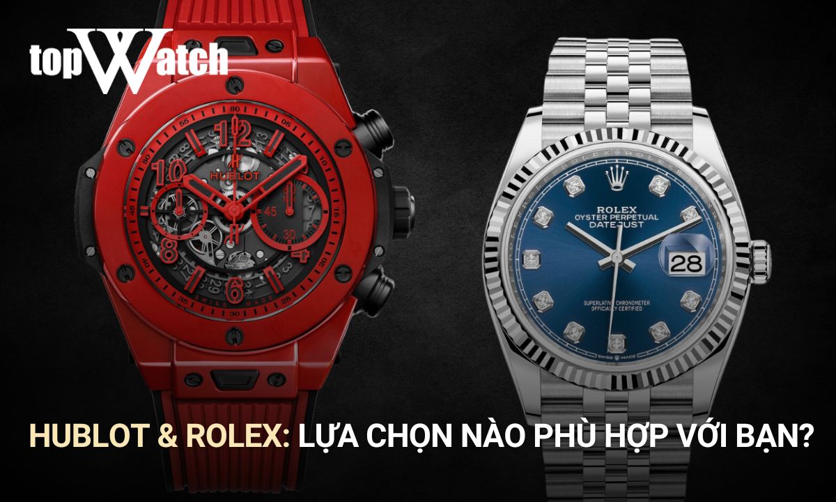 nên mua đồng hồ hublot hay rolex