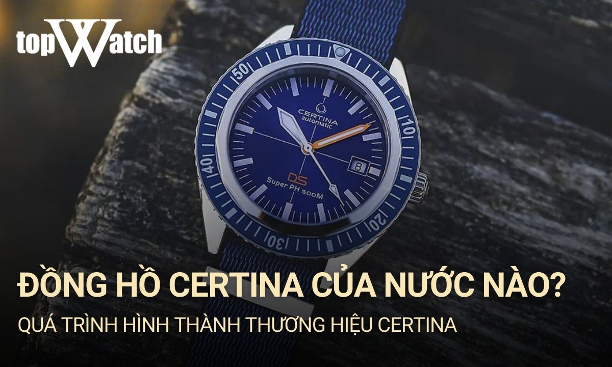 đồng hồ certina của nước nào
