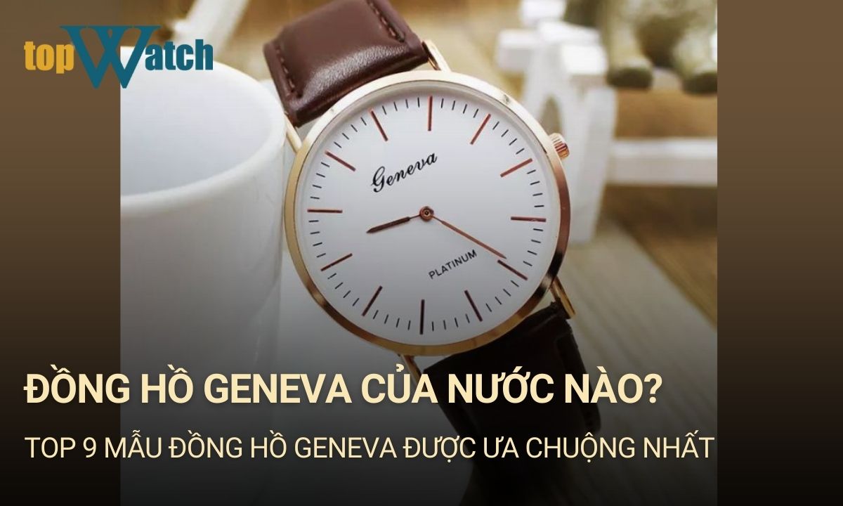 đồng hồ geneva của nước nào