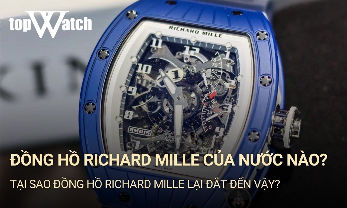 đồng hồ richard mille của nước nào