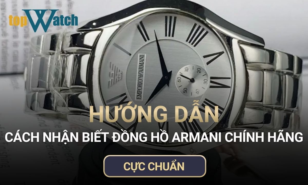 cách nhận biết đồng hồ armani chính hãng