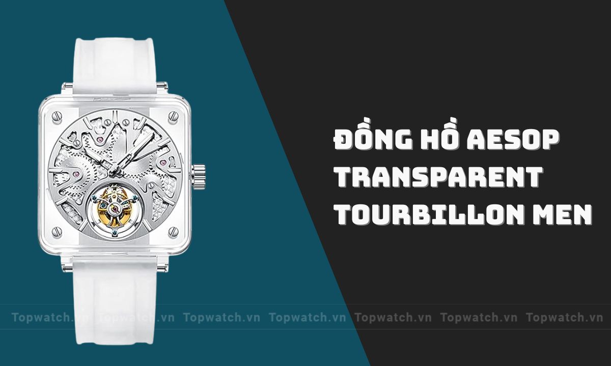 Đồng hồ Aesop Transparent Tourbillon Men