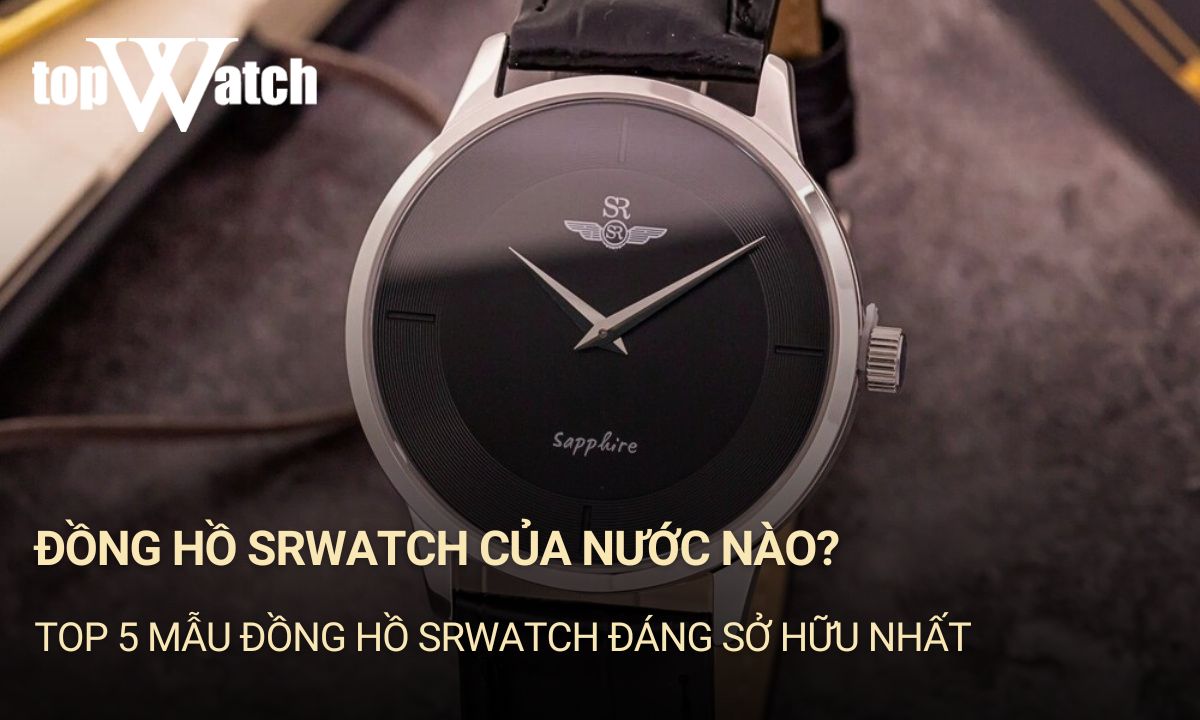 đồng hồ srwatch của nước nào