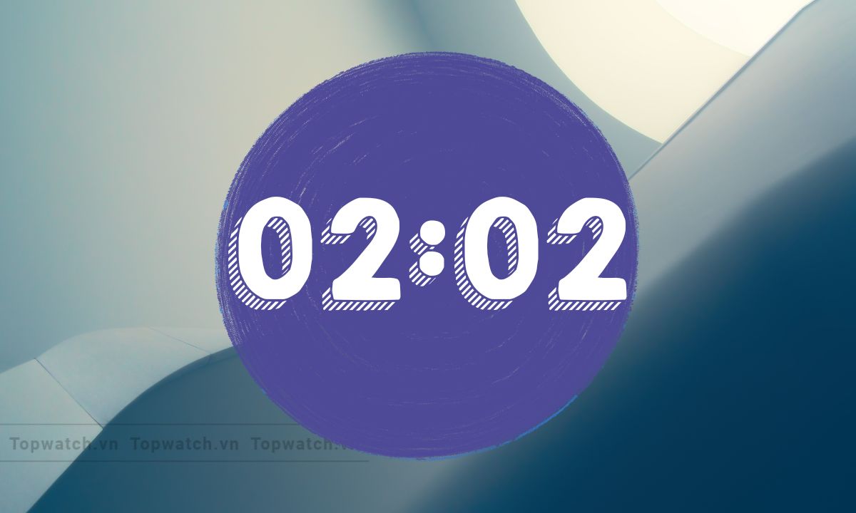 02:02 mang ý nghĩa gì