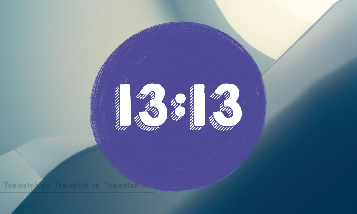 13 13 mang ý nghĩa gì