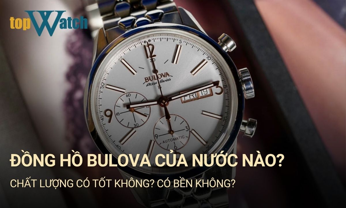 đồng hồ bulova của nước nào
