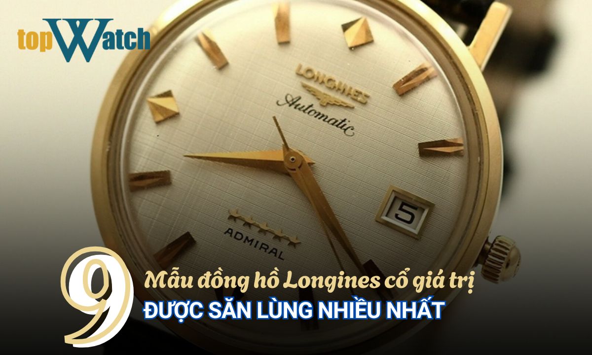 đồng hồ longines cổ