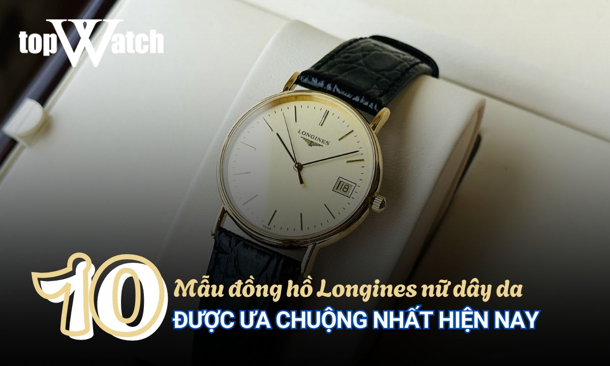 đồng hồ longines nữ dây da