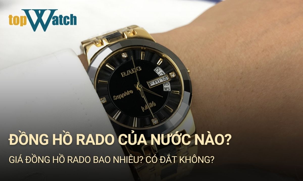đồng hồ rado của nước nào