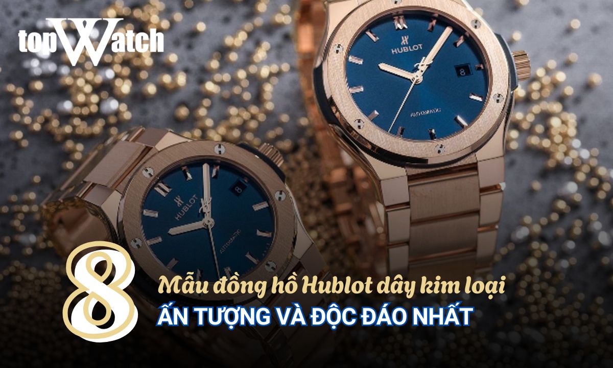 đồng hồ hublot dây kim loại