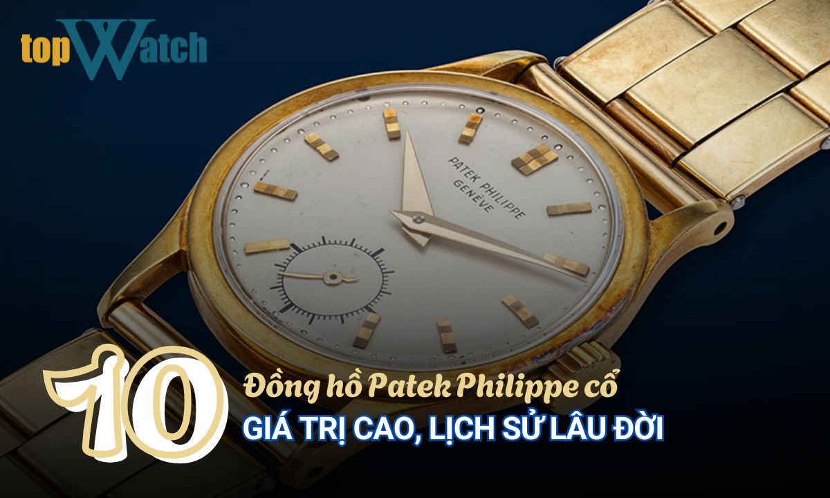 đồng hồ patek philippe cổ