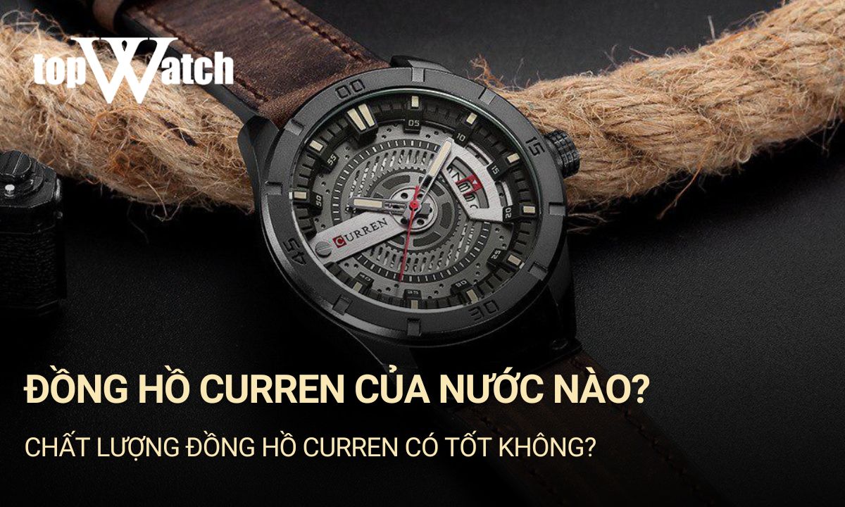 đồng hồ curren của nước nào