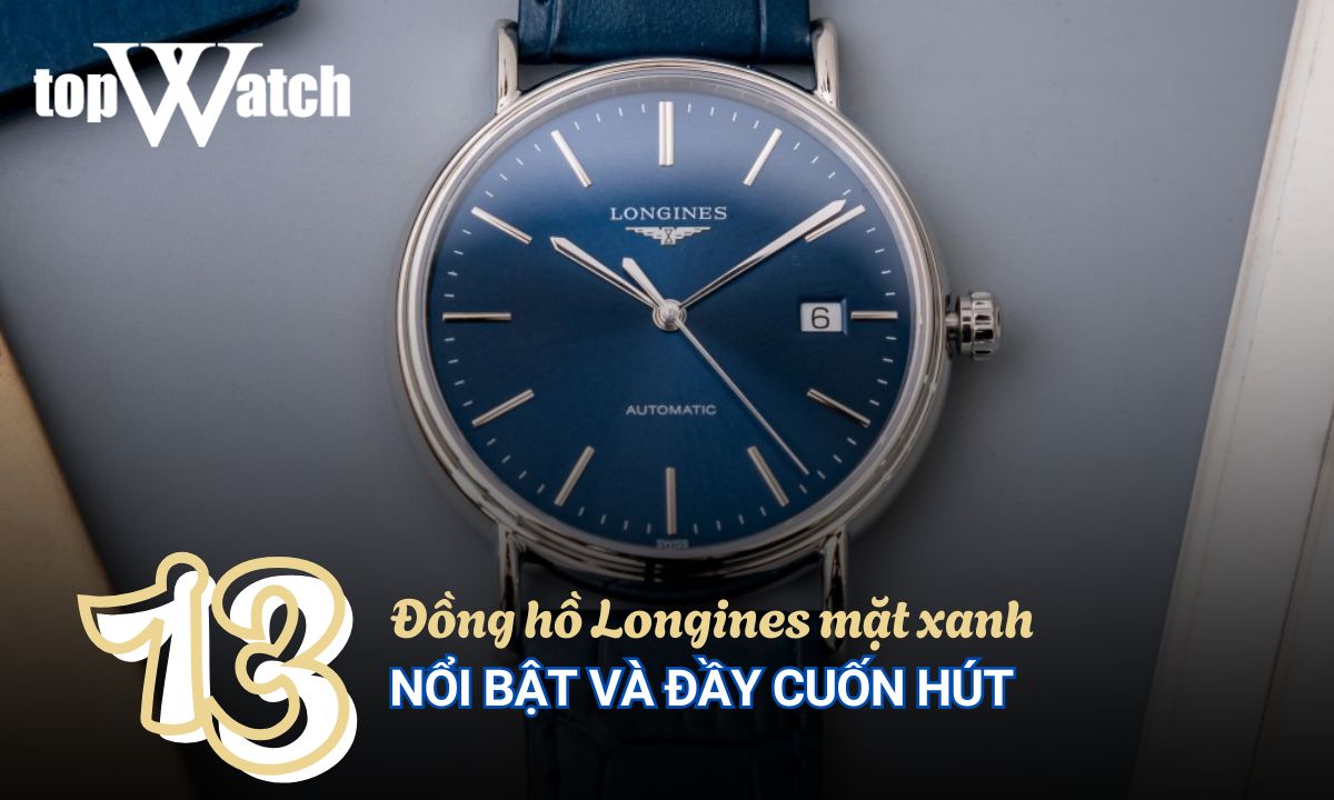 đồng hồ longines mặt xanh