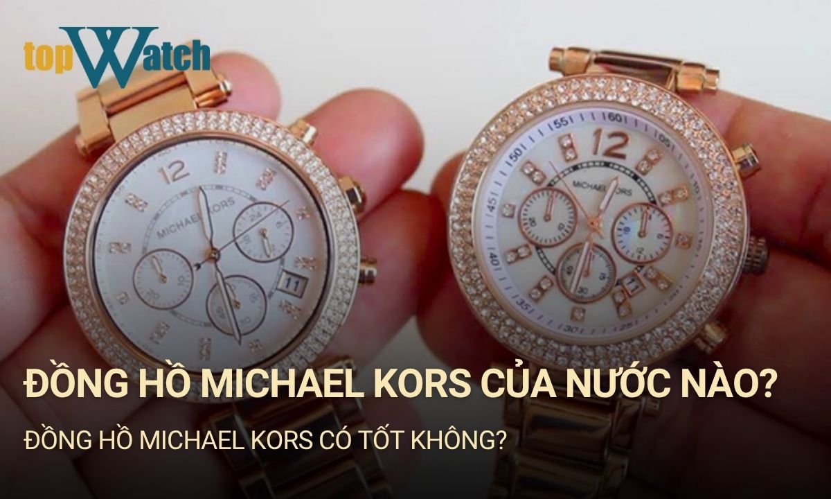 đồng hồ michael kors của nước nào