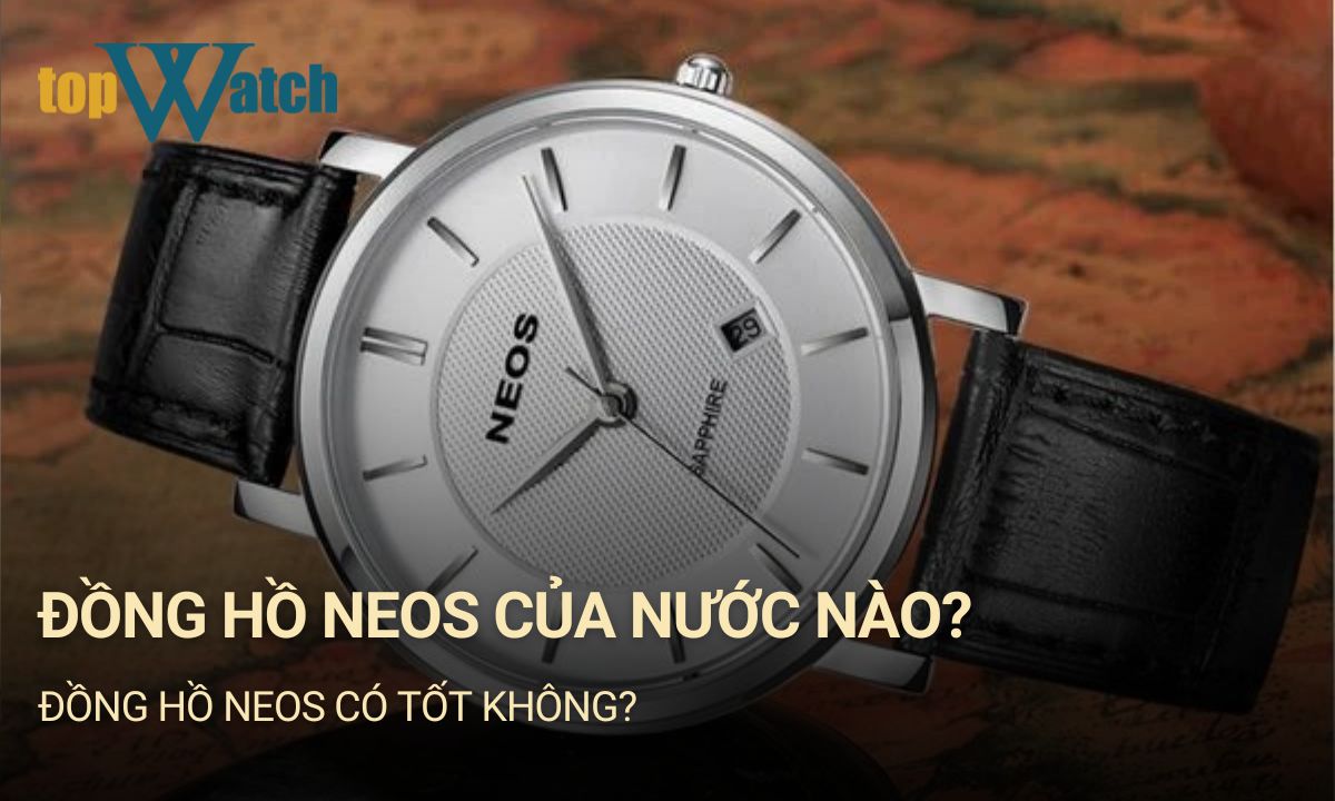 đồng hồ neos của nước nào