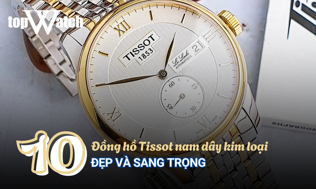 đồng hồ tissot nam dây kim loại