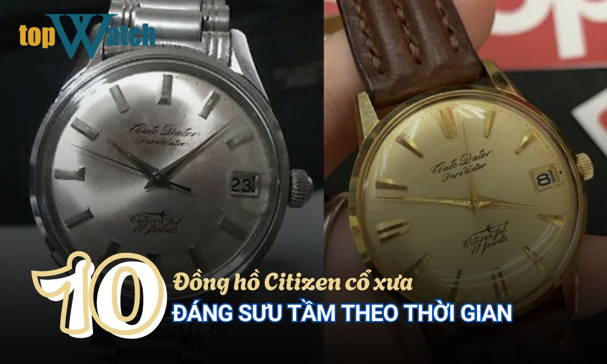 đồng hồ citizen cổ xưa