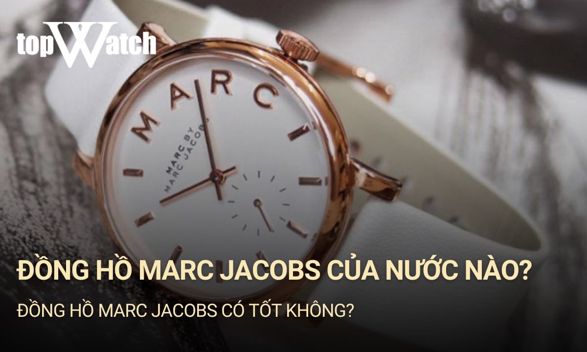 đồng hồ marc jacobs của nước nào