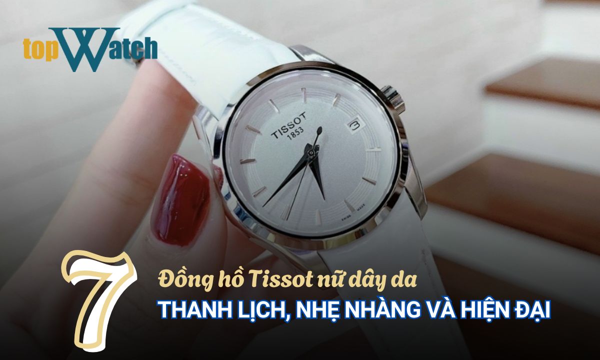 dong ho tissot nu day da