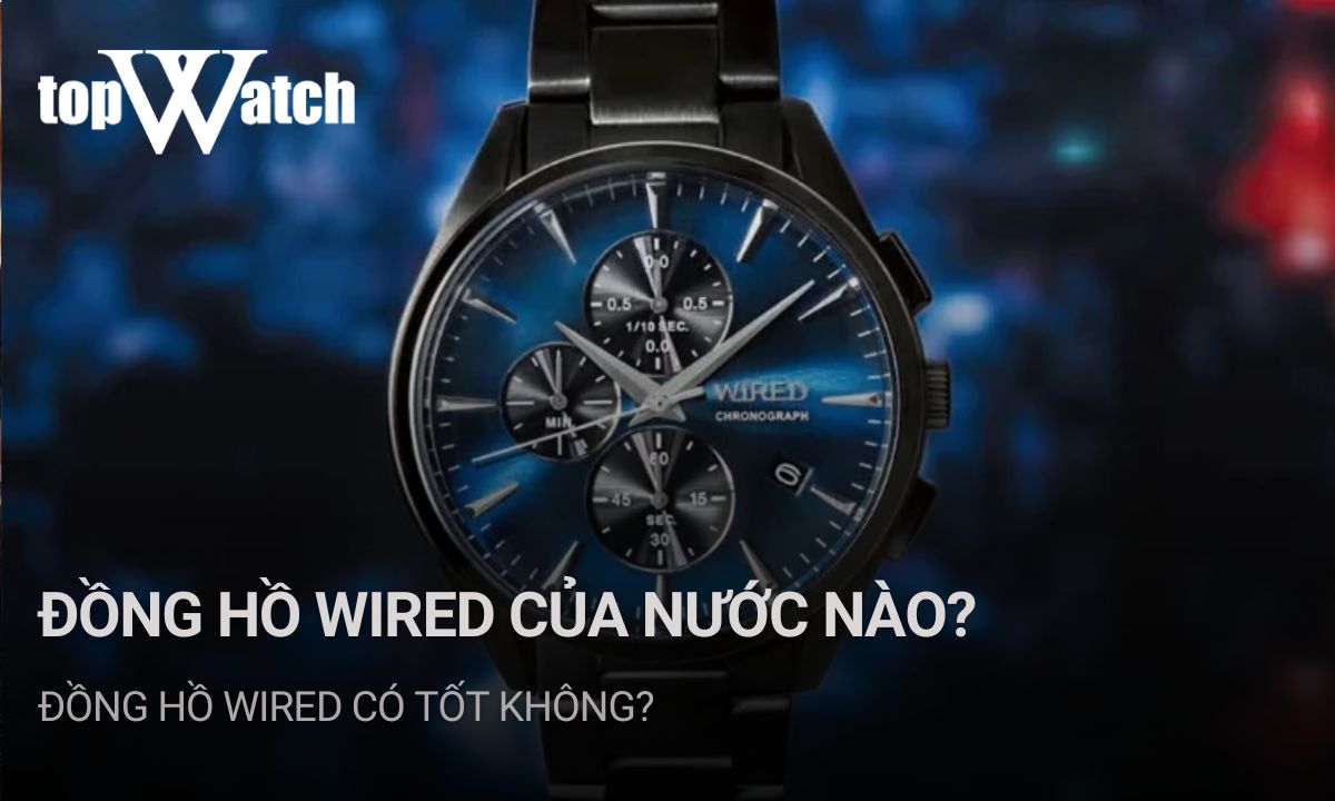 đồng hồ wired của nước nào