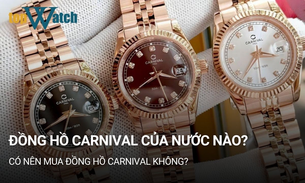 đồng hồ carnival của nước nào