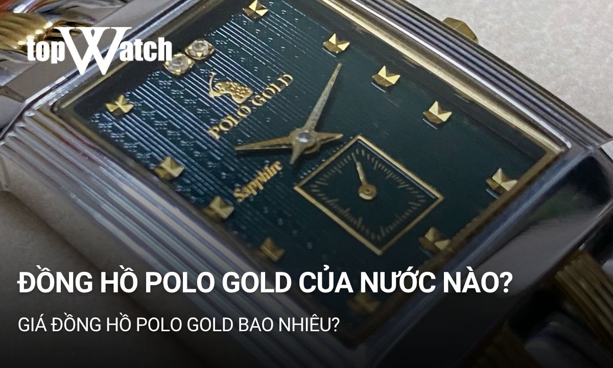đồng hồ polo gold của nước nào